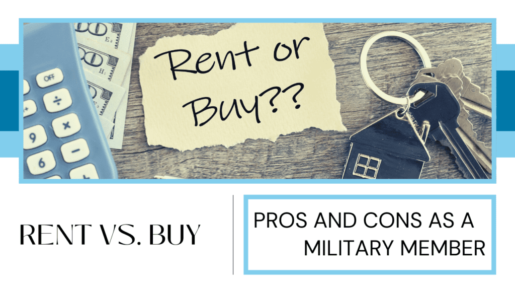 Rent vs. Buy: Pros and Cons as a San Diego Military Member - Article Banner