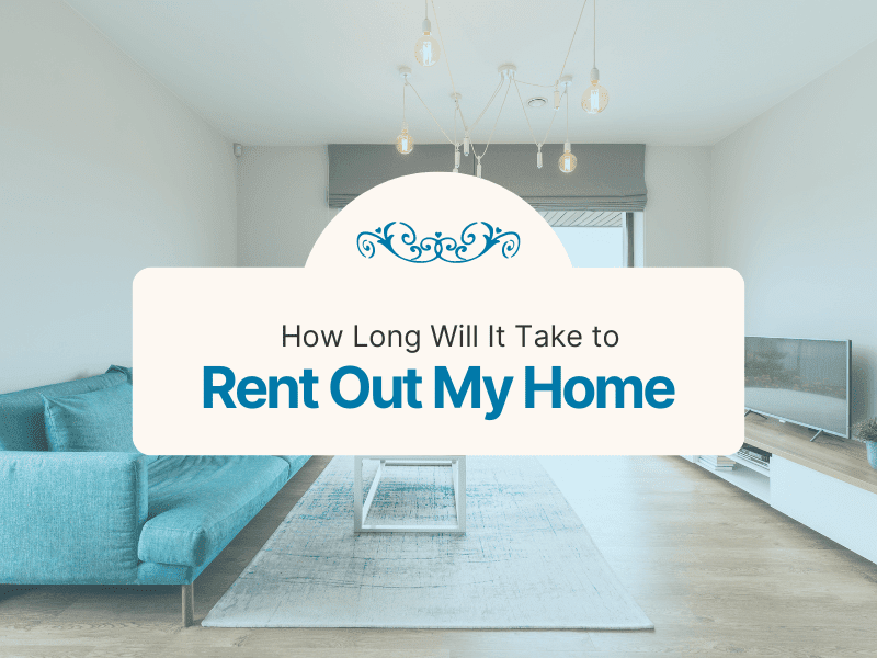 How Long Will It Take to Rent out My San Diego Home