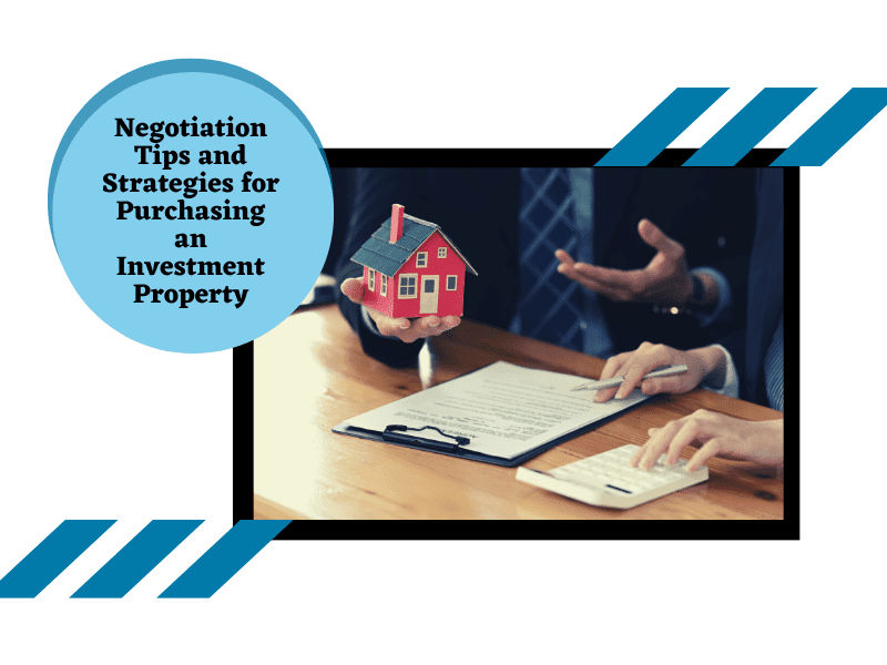 Negotiation Tips and Strategies for Purchasing a San Diego Investment Property