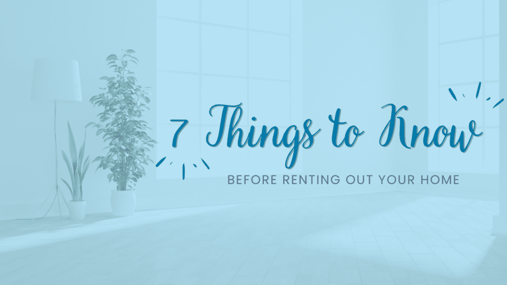 7 Things to Know Before Renting Out Your Home - Article Banner