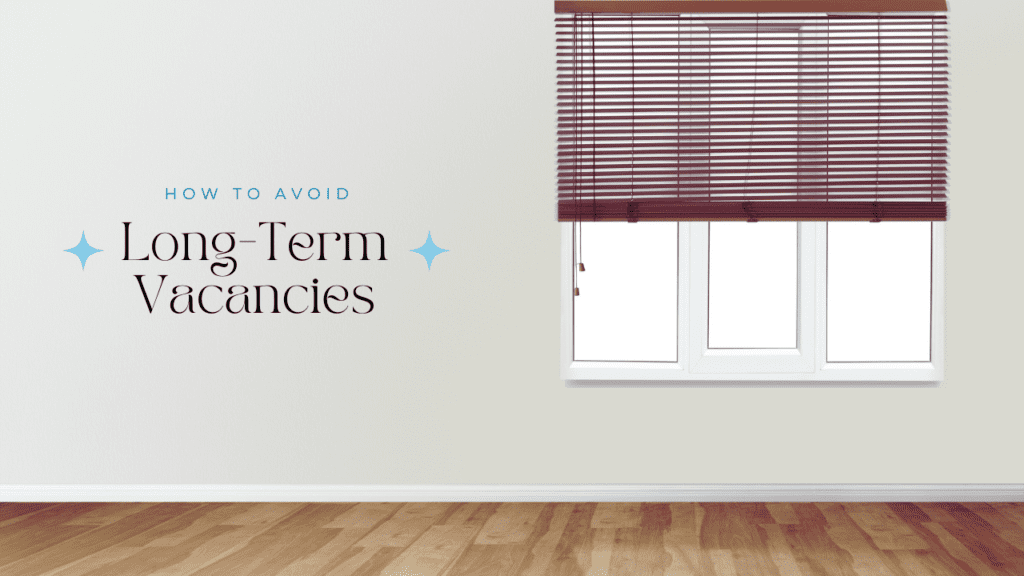 How to Avoid Long-Term Vacancies in Your San Diego Rental  - Article Banner