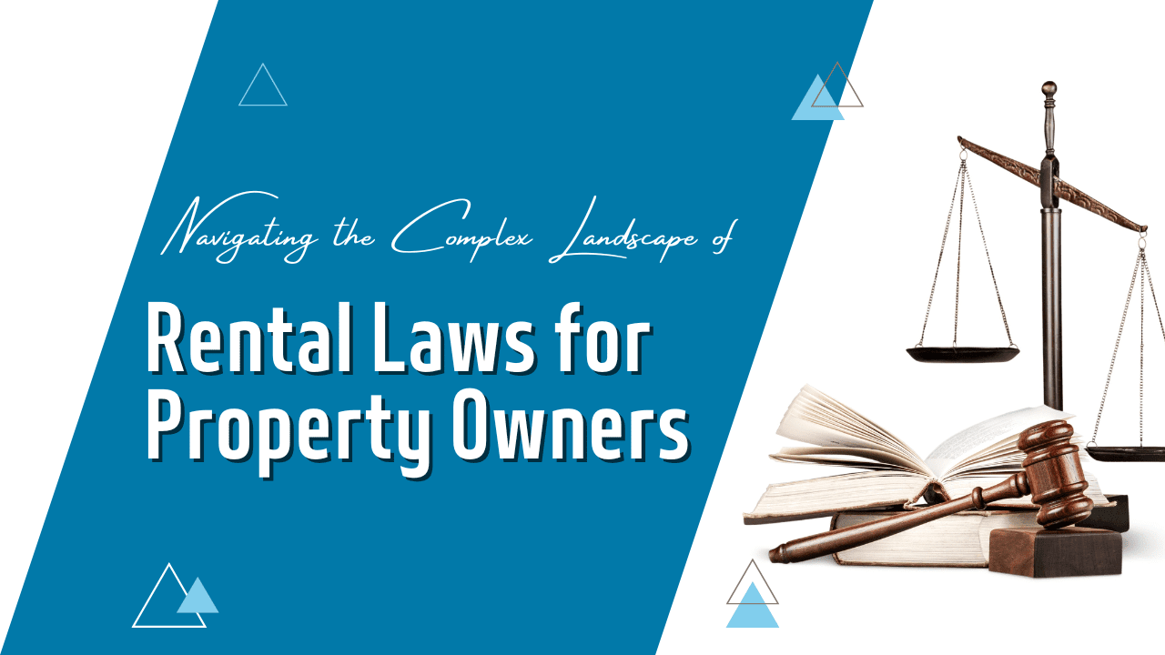 Navigating the Complex Landscape of San Diego’s Rental Laws for Property Owners