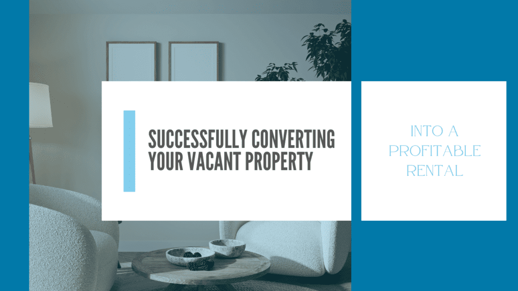 Successfully Converting Your Vacant San Diego Property into a Profitable Rental - Article Banner