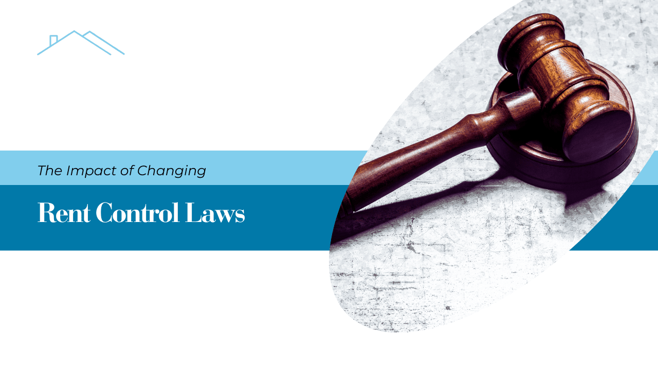 The Impact of Changing Rent Control Laws on San Diego Landlords