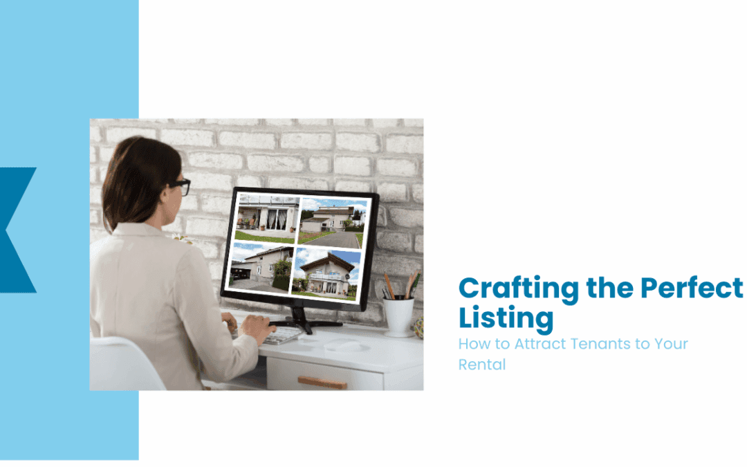 Crafting the Perfect Listing: How to Attract Tenants to Your San Diego Rental