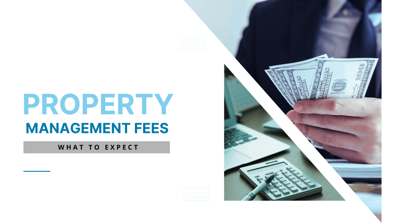 San Diego Property Management Fees – What to Expect