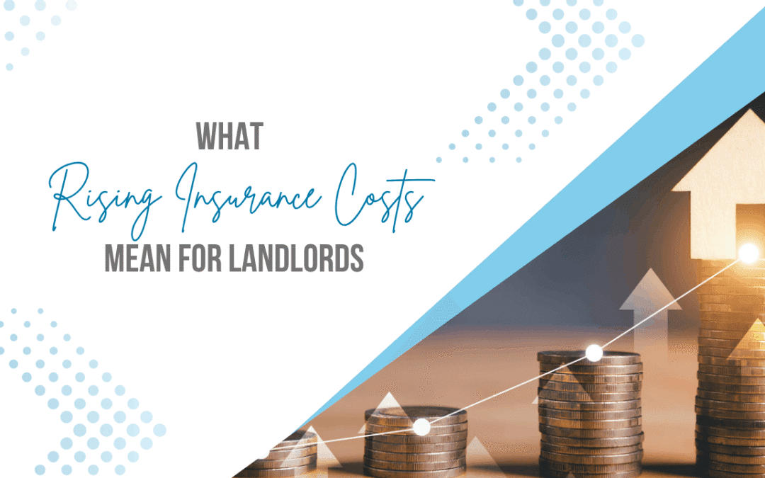 What Rising Insurance Costs Mean for San Diego Landlords (and How to Prepare)
