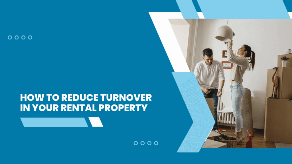 How to Reduce Turnover in Your San Diego Rental Property - Article Banner